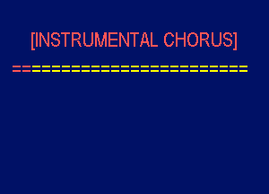 IINSTRUMENTAL CHORUSI