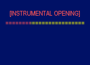 IINSTRUMENTAL OPENINGI