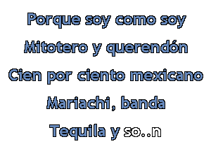 mm W
(gm mag mgam
Mamam badlrm

Tequila y 390m