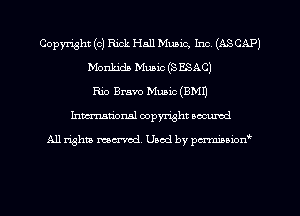 Copyright (c) Rick Hall Music, Inc (ASCAPJ
Mnnkida Music (SESAC)
Rio Bravo Music (BMI)
Inman'onsl copyright secured

All rights ma-md Used by pmboiod'