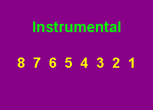 Instrumental

87654321