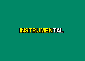 INSTRUMENTAL