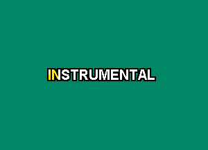 INSTRUMENTAL