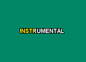 INSTRUMENTAL