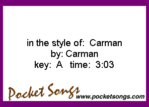in the style ofi Carman

binarman
key A time 3203

DOM SOWW.WCketsongs.com