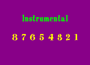 Instrumental

87654321