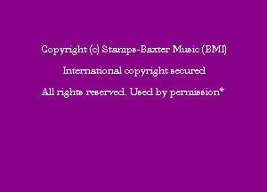 Copyright (c) Stampa-Baxtzr Mum (EMU
hmmdorml copyright nocumd

All rights macrvod Used by pcrmmnon'