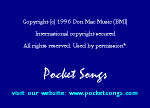 Copyright (c) 1996 Don Mac Music (EMU
Inmn'onsl copyright Bocuxcd

All rights named. Used by pmnisbion

Doom 50W

visit our websitez m.pocketsongs.com