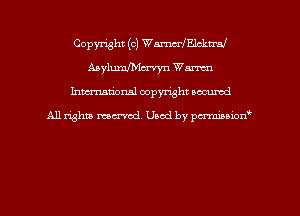 Copyright (c) Warmelcku'N
Aaylumemvyn Warren
hman'onal copyright occumd

All righm marred. Used by pcrmiaoion