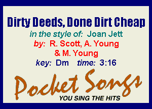 IlifW BBBIIS, IIOIIB Ilifl Bheall

In the 81er of.- Joan Jett
bys R. Scott, A. Young
8 M. Young

keyr Dm time.- 316

Dada WW

YOU SING THE HITS