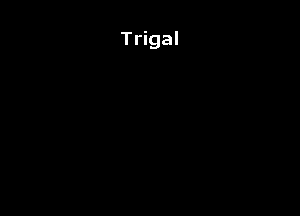 Trigal