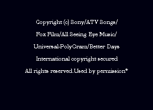 Copymht (c) SonylATV Sonsof
Fox FilmJAll Scans Eye Mubicf
Umwwaal-PolyCramchm Dan
hma'onal copyright occumd

All right mmodUacd by pmmw