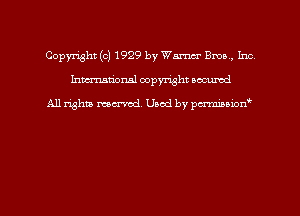 Copmht (c) 1929 by Wm BNL, Inc
hmtional copyright wowed

All righm momtd. Used by pmowr?