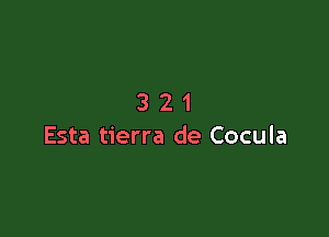 321

Esta tierra de Cocula