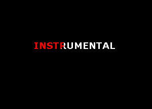 INSTRUMENTAL