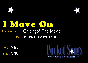 I?
11 Move 631m

in the style of Chicago The Mame

by John Kander 8 Fred Ebb

3ng 235 Pocket Smgs

mWeom