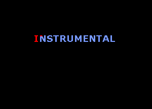 INSTRUMENTAL