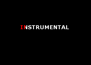 INSTRUMENTAL