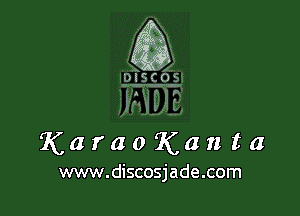 KaraoKanta

www.discosjade.com