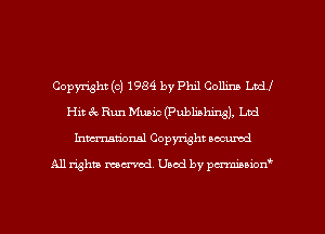 Copyright (c) 1984 by Phil Collinn Ltd!
Hit aw Run Mum (Publishing), Ltd
Inmarionsl Copyright secured

All rights mantel. Uaod by pen'rcmmLtzmt