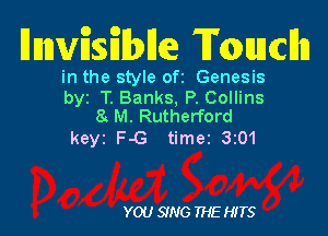 HqusEIbHe Rwanda

in the style 0ft Genesis

byr T. Banks, P. Collins
8. M. Rutherford

keyz F-G timer 3201

YOU 9N6 THE HITS