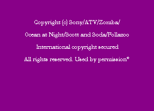 Copyright (c) SonyfATVonmbnl
Ocean at Nighthoott and Sodleollnnoo
hman'onal copyright occumd

All righm marred. Used by pcrmiaoion