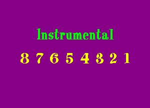 Instrumental

87654821