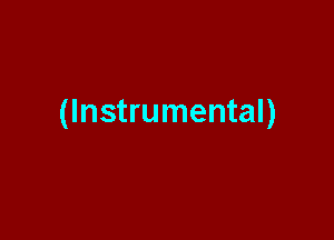 (Instrumental)