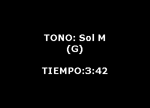 TONOz Sol M
(G)

TIEMPOz3i42