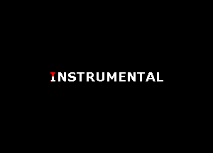 INSTRUMENTAL