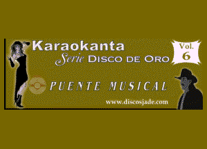 2 Karaokanta
eye'm' DISCO DE 0R0

9055'75 MUSICAL

mdbcaqzdrm ,