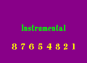 Instrumental

87654321