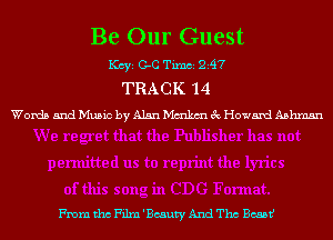 Be Our Guest

KCYE G-C Timci 247
TRACK '14
Words and Music by Alan Mmkm 3c Howard Aahmsn

From tho Film 'Bcauty And Tho Boast!