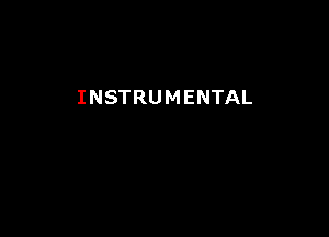 INSTRUMENTAL