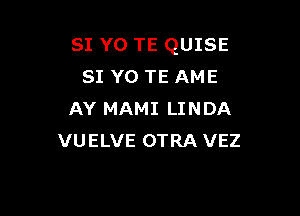 SI YO TE Ql