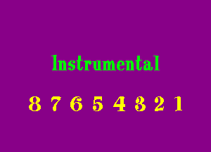 Instrumental

87654321