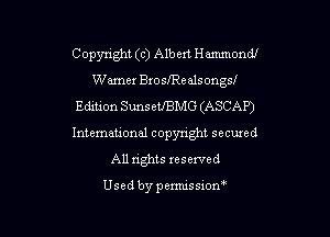 Copyright (c) Albert Hammond!
Warner Bzoisealsongsl
Edition SunseUBMG (ASCAP)

International copyright secured
All rights xeserved

Usedbypemussion'