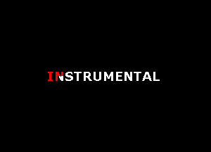 INSTRUMENTAL