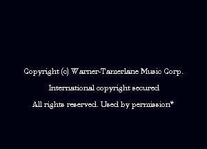 Copyright (c) WmTamm'lsnc Music Corp.
Inmn'onsl copyright Bocuxcd

All rights named. Used by pmnisbion