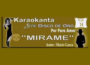 g Karaokanta E
eYW'I? DISCO DE 0R0

0 MIRAME 3
Anummcm .