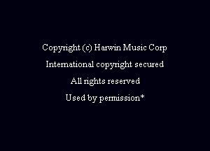 Copynght (c) Hamn Musxc Corp

International copynght secured
All rights reserved

Usedbypermissiom