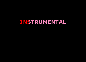 INSTRUMENTAL