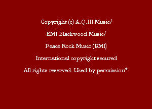 Copyright (c) A.Q.III Music!
E.MI Blackwood Nubia!
Pesos Rock Music (BMI)

Inman'onsl copyright secured

All rights ma-md Used by pmboiod'