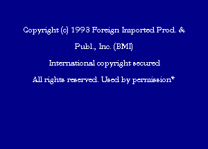 Copyright (c) 1993 Fenian Impormd Prod 3w
Pub1., 1m. (3M1)
hman'onal copyright occumd

All righm marred. Used by pcrmiaoion