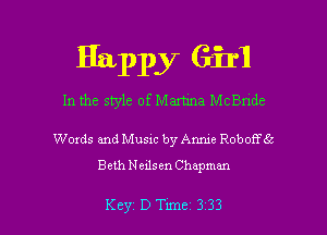 Happy Giri
In the style of Martina McBndc

Words and Music by Anme- Roboffdc
Beth N eilsen Chapman

Key D Tune 3 33 l