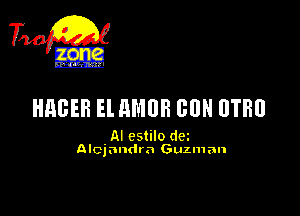 HHGEH El M108 GUN 0TH!

AI cstilo dm

Alejandra Guzman