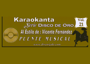 Karaokanta
GYM!!! DISCO DE 0R0

. m Esmo d9 Vicente Fernandez
av Pam r5 .1! (?SICA L

n n u .diwflhimk nun