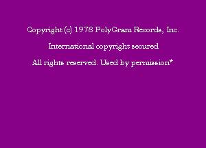 Copyright (c) 1978 PolyCram Rmordn, Int)
Inman'onsl copyright occumd

All rights marred. Used by pcrminion