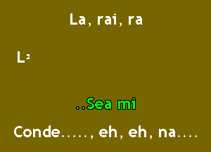 La, rai, ra