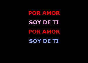 PORAMOR
SOYDETI

PORAMOR
SOYDETI